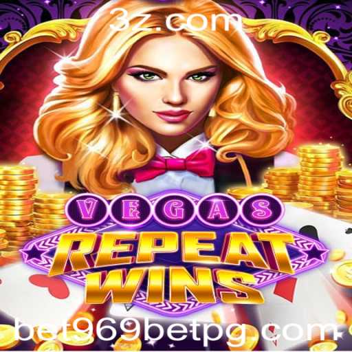 Descubra Tudo Sobre o Empolgante Jogo VegasRepeatWins e Como Iniciar com o bet969 app login